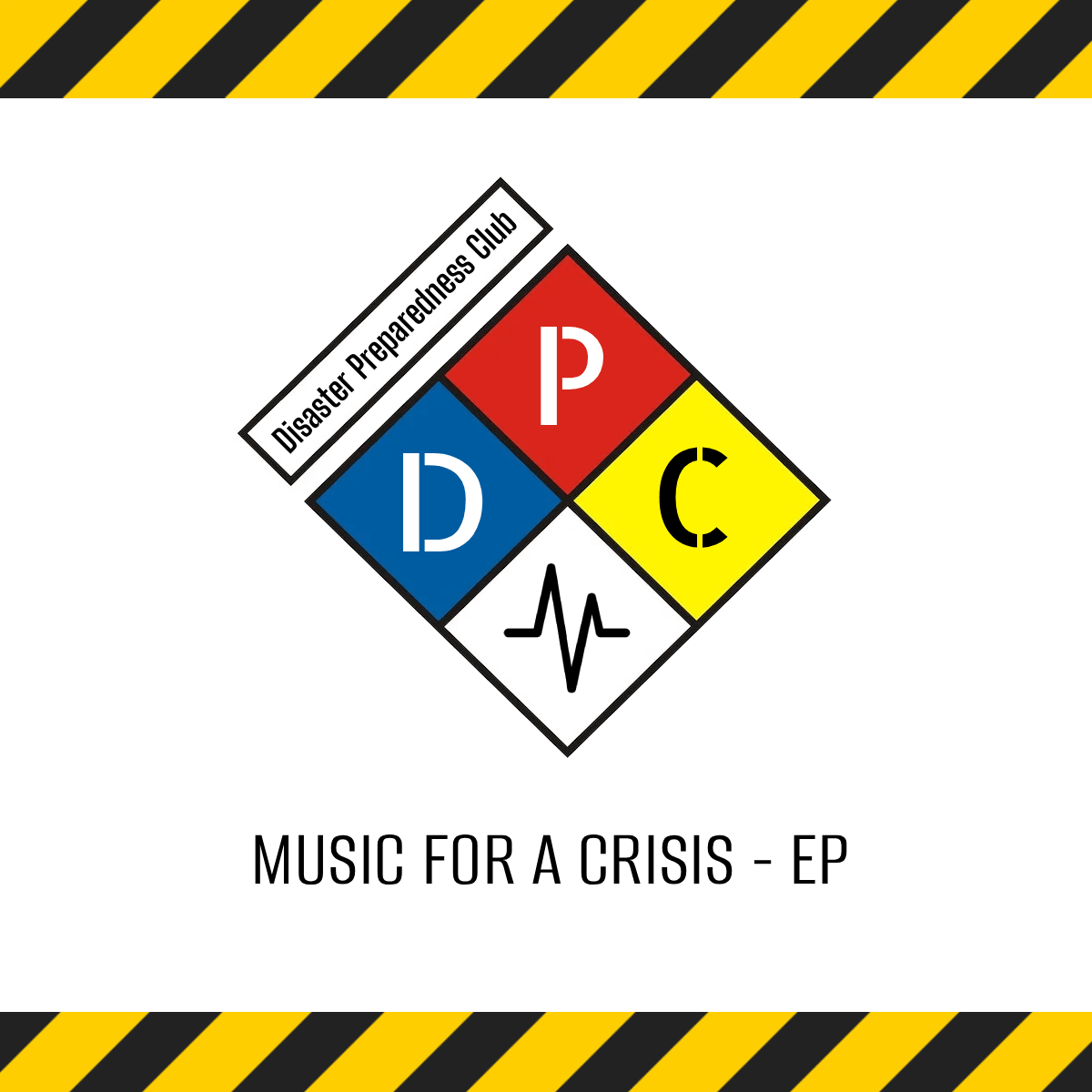 Music for a Crisis EP cover art — Disaster Preparedness Club